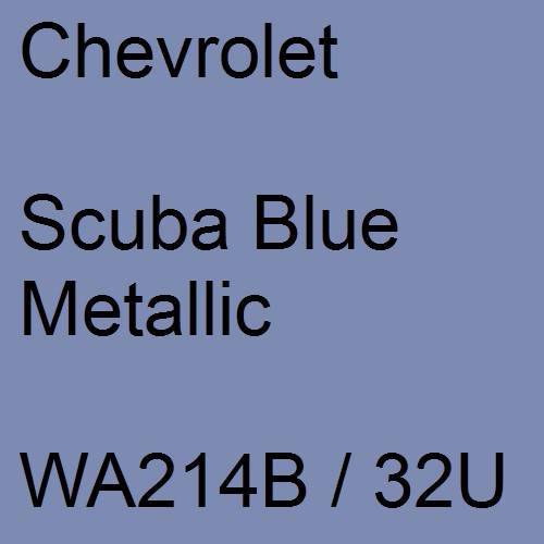 Chevrolet, Scuba Blue Metallic, WA214B / 32U.